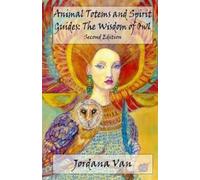Jordana Van Animal Totems and Spirit Guides (Tascabile)