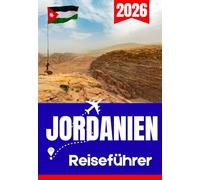 JORDANIEN REISEFÜHRER 2026