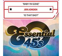 Jorden, Jeri - Baby I'm Gone / Is That Bad