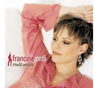 Jordi,Francine - Halt Mich