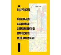 Jordi Puig ReceptioGate Diffamazione accademica e smembramento di ma (Tascabile)