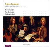 Jordi Savall - Antoine Forqueray: Pieces de Viole, Tome I, 1re & 2eme suites