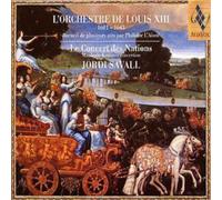 Jordi Savall L'orchestre De Louis XIII: Le Concert Des Nations (CD) Album