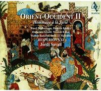 Jordi Savall - Orient Occident Ii Hommage A La Syrie