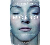 Jordi Sierra I Fabra Morbo (Tascabile)