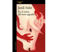 Jordi Soler En el reino del toro sagrado / In the Kingdom of the Sac (Tascabile)