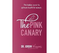 Jordin Wiggins The Pink Canary (Tascabile)