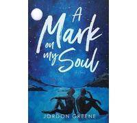 Jordon Greene A Mark on My Soul (Tascabile) Noahverse Story