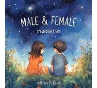 Jordon P Frye Male & Female Created He Them (Tascabile)