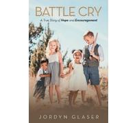 Jordyn Glaser Battle Cry (Tascabile)