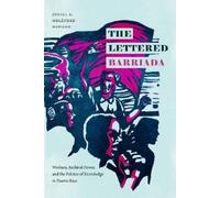 Jorell A. Meléndez-Badillo The Lettered Barriada (Copertina rigida)