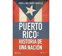 Jorell Meléndez Puerto Rico: Historia de Una Nación / Puerto Rico: A (Tascabile)