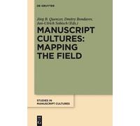Jorg B. Quenzer Manuscript Cultures: Mapping the Field (Copertina rigida)