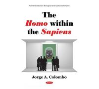 Jorge A. Colombo The Homo within the Sapiens (Tascabile)