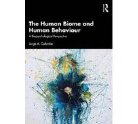 Jorge A. Colombo The Human Biome and Human Behaviour (Tascabile)