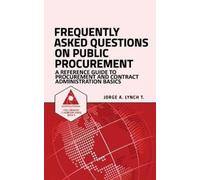 Jorge a Lynch T Frequently Asked Questions on Public Procurement (Tascabile)