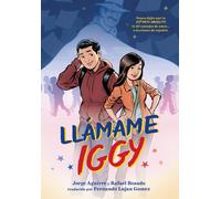 Jorge Aguirre Llamame Iggy (Call Me Iggy, Spanish Language Edition) (Tascabile)