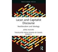 Jorge Alemán Lacan and Capitalist Discourse (Tascabile)