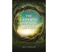 Jorge Angel Livraga Rizzi Julian Scot The Elemental Spirits of Natur (Tascabile)