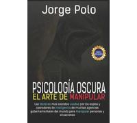 Jorge Antonio Polo Psicologia Oscura (Tascabile)