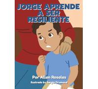 Jorge Aprende a Ser Resiliente
