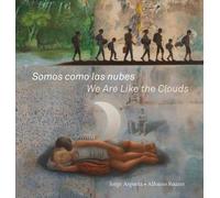 Jorge Argueta Somos como las nubes / We Are Like the Clouds (Copertina rigida)