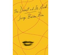Jorge Barón Biza The Desert and Its Seed (Tascabile)