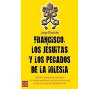 Jorge Blaschke Francisco, Los Jesuitas Y Los Pecados de la Iglesia (Tascabile)
