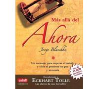 Jorge Blaschke Más Allá del Ahora: Descubriendo a Eckhart Tolle (Tascabile)