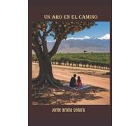 Jorge Braña Segura Un Aro En El Camino (Tascabile)