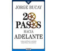 Jorge Bucay Bucay, Jorge 20 Pasos Hacia Adelante (Tascabile)