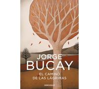 Jorge Bucay El camino de las lagrimas (Tascabile)