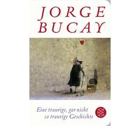 Jorge Bucay Gusti Lisa Eine traurige, gar nicht so traurige (Copertina rigida)