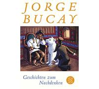 Jorge Bucay Stephanie von Harrach Geschichten zum Nachdenken (Copertina rigida)