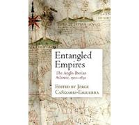 Jorge Cañizares-Esguerra Entangled Empires (Copertina rigida)