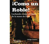 Jorge Castro ¡Como un Roble (Tascabile)