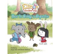 Jorge Cham Daniel Whit Elinor Wonders Why: How to Carry a Cup (Copertina rigida)