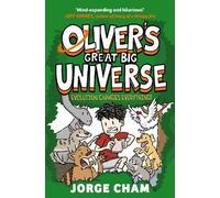 Jorge Cham Evolution Changes Everything (Tascabile) Oliver's Great Big Universe