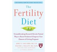 Jorge Chavarro The Fertility Diet: Groundbreaking Research Reveals (Tascabile)