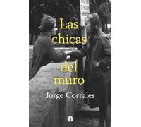 Jorge Corrales Las chicas del muro / The Wall Girls (Tascabile)