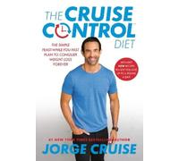 Jorge Cruise The Cruise Control Diet (Tascabile)