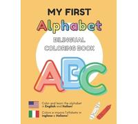 Jorge Daniel Kelly Diletta B MY FIRST ALPHABET - Bilingual Coloring (Tascabile)