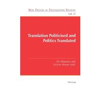 Jorge Díaz Cintas Translation Politicised and Politics Translated (Tascabile)