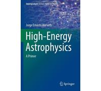 Jorge Ernesto Horvath High-Energy Astrophysics (Tascabile)