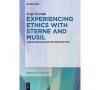 Jorge Estrada Experiencing Ethics with Sterne and Musil (Copertina rigida)