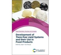 Jorge F Toro-Va Development of Trans-free Lipid Systems and t (Copertina rigida)
