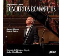 Ricardo Castro Jorge Federico Osorio: Conciertos Románticos (CD) Album