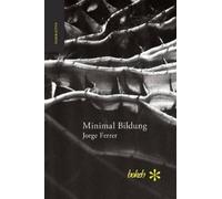 Jorge Ferrer Minimal Bildung. Veintinueve escenas para una novela so (Tascabile)