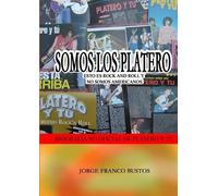Jorge Franco Bustos Somos Los Platero (Tascabile)