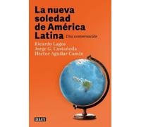 Jorge G. Castañeda Héc La nueva soledad de America Latina / Latin Am (Tascabile)